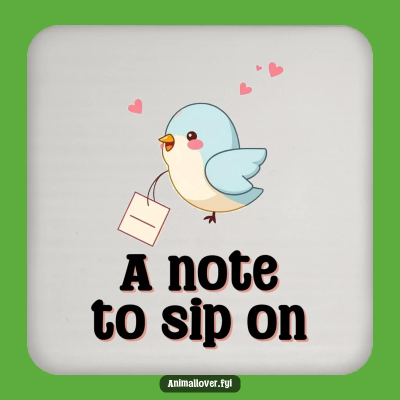 Funny Bird Note Coasters: Heartfelt Dropped Message, Protect Surfaces with Charm