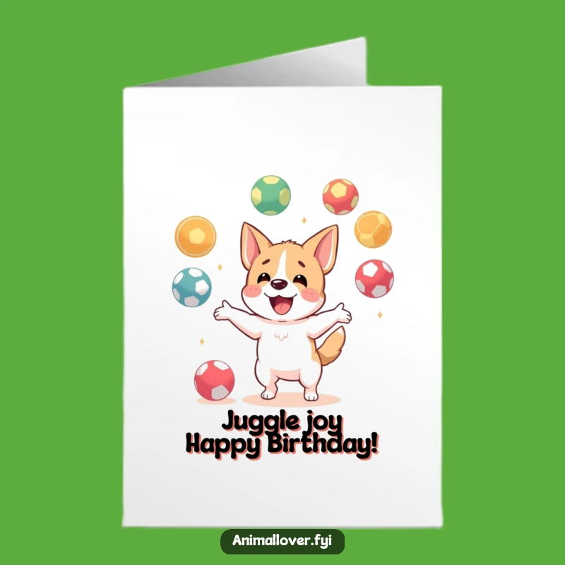 Free Printable Dog Birthday Card: Juggling Fun Downloadable Gift