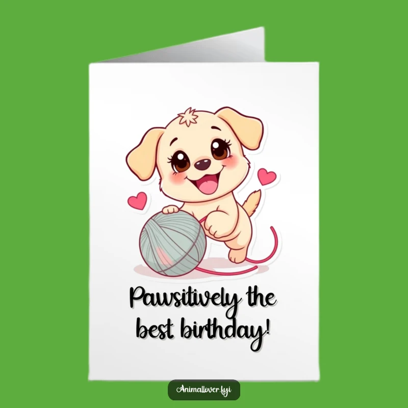 Free Printable Puppy Birthday Card: Joyful Pup Chasing Yarn Ball Funny Downloadable Gift